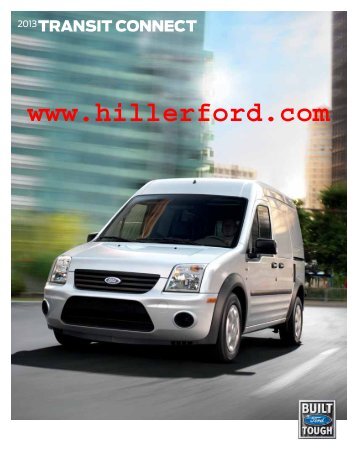 2013 Ford Transit Connect Brochure - Hiller Ford Inc.