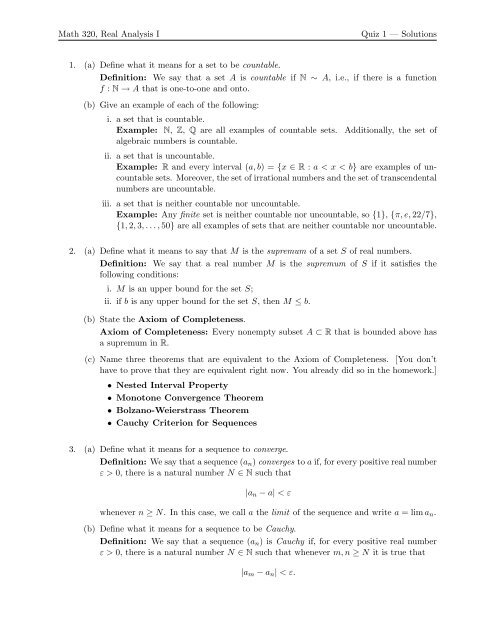Math 320, Real Analysis I Quiz 1 — Solutions 1. (a) Define what it ...