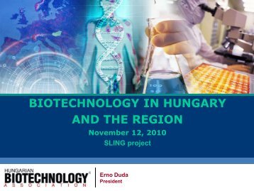 Biotechnology in Hungary and the Region