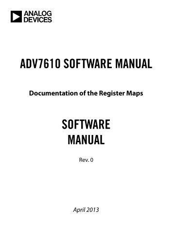 ADV7610 SOFTWARE MANUAL SOFTWARE ... - Analog Devices