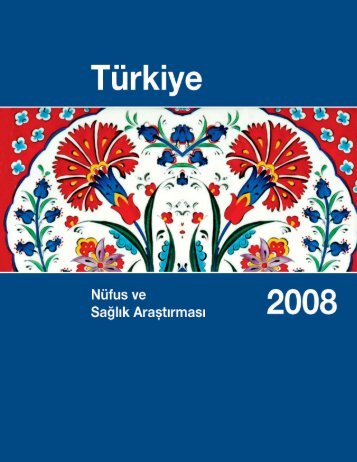 TÃ¼rkiye NÃ¼fus ve SaÄlÄ±k AraÅtÄ±rmasÄ±, 2008 - Hacettepe Ãniversitesi ...