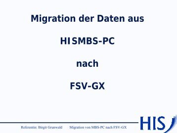 Migration der Daten aus HISMBS-PC nach FSV-GX