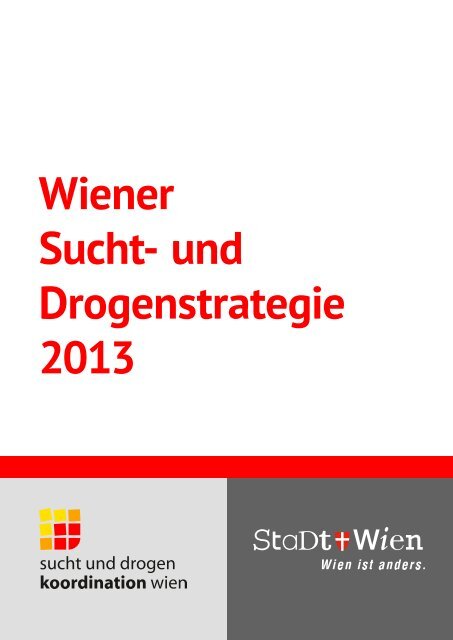 Wiener Sucht- und Drogenstrategie 2013