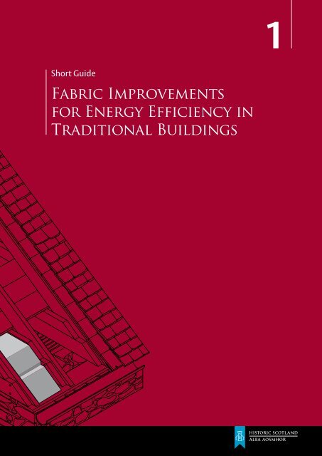 Fabric Improvements for Energy Efficiency in ... - Historic Scotland