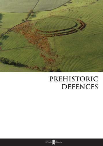 Prehistoric Defences [pdf, 2.98mb] - Historic Scotland