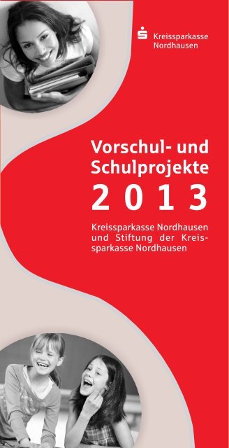 und Schulprojekte 2013 - Kreissparkasse Nordhausen