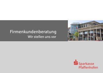 Download der Broschüre - Sparkasse Pfaffenhofen