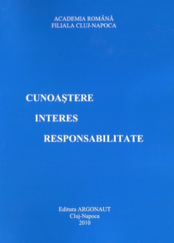 CunoaÅtere, Interes Responsabilitate ... - Institutul de Istorie