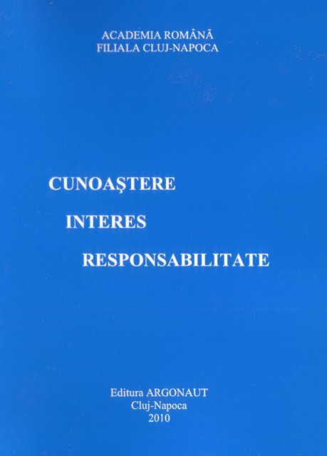 CunoaÅŸtere, Interes Responsabilitate ... - Institutul de Istorie