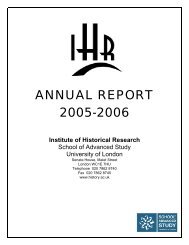 ANNUAL REPORT 2005-2006 - Institute of Historical Research
