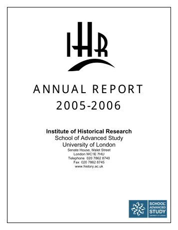 ANNUAL REPORT 2005-2006 - Institute of Historical Research