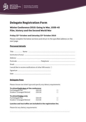 Delegate Registration Form - Institute of Historical Research