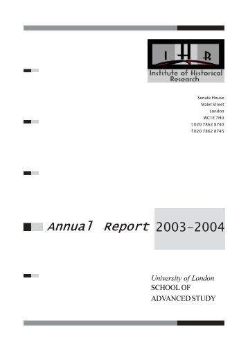 IHR Annual Report 2003-4 - Institute of Historical Research