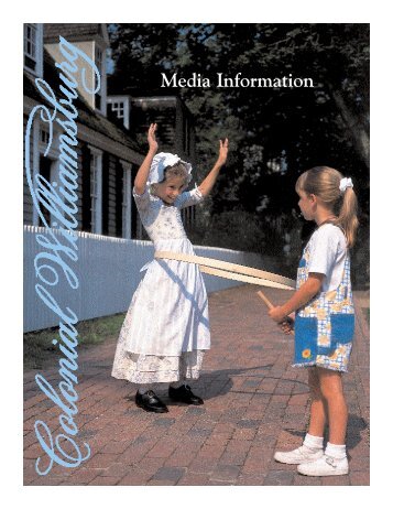 Media Information - Colonial Williamsburg