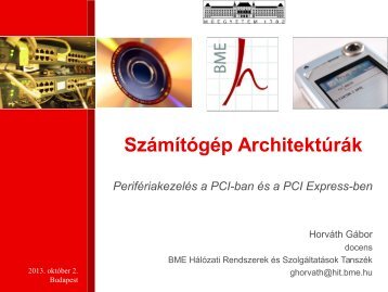 A PCI/PCI Express csatolÃ³felÃ¼let - BME HÃ¡lÃ³zati Rendszerek Ã©s ...