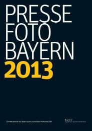 Pressefoto Bayern 2013 - Bayerischer Journalisten Verband