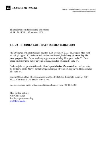 fri 30 â studiestart haustsemesteret 2008 - HÃ¸gskulen i Volda