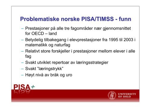 Klasseromsstudien PISA+ i lys av nye PISA-resultater.