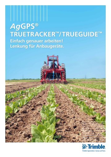 AgGPS® TrueTracker™/TrueGuide - geo-konzept GmbH