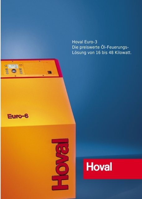 Hoval Euro-3 Die preiswerte Öl-Feuerungs- Lösung von 16 bis 48 ...