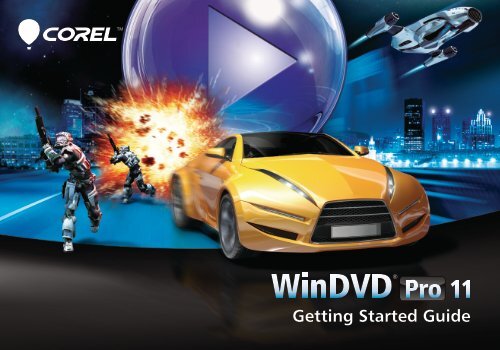 Corel WinDVD 11 Getting Started Guide - Corel Corporation