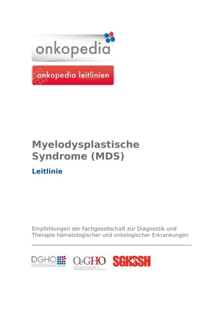 Myelodysplastische Syndrome (MDS) - Leitlinie - Onkopedia