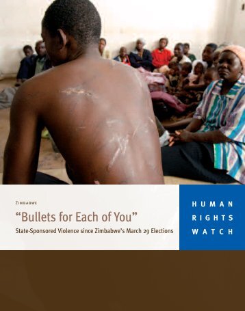 âBullets for Each of Youâ - Human Rights Watch