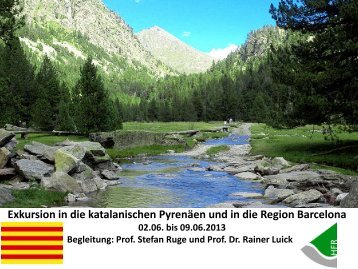 Exkursion in die katalanischen PyrenÃ¤en und in die Region Barcelona