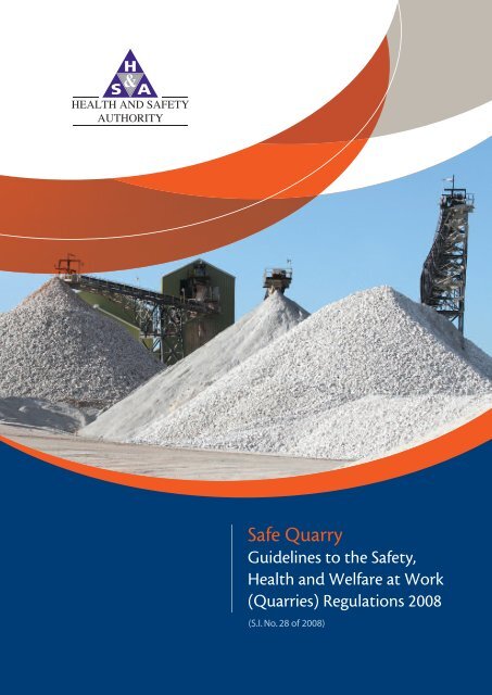 Safe Quarry - Health and Safety Authority