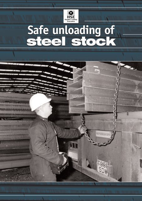 Safe unloading of steel stock - HSE