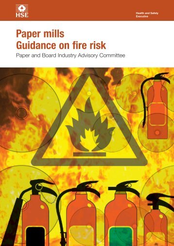 Paper mills: Guidance on fire risk - Paper and Board Industry ... - HSE