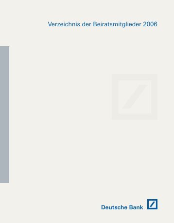Verzeichnis der Beiratsmitglieder 2006 - Deutsche Bank Interim ...