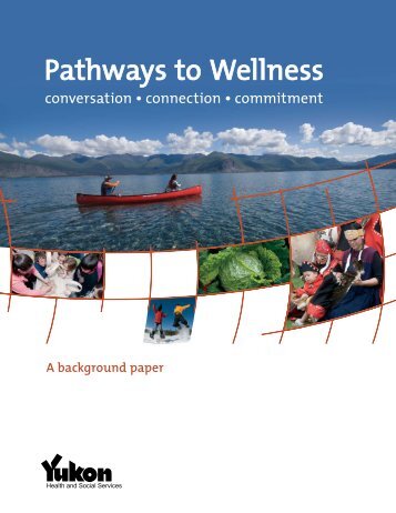 Pathways to Wellness - Health and Social Services - Government of ...