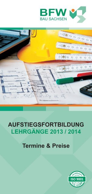 AUFSTIEGSFORTBILDUNG LEHRGÄNGE 2013 / 2014 Termine ...