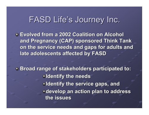 Supporting Adults Affected by FASD with Complex Needs Â©2010