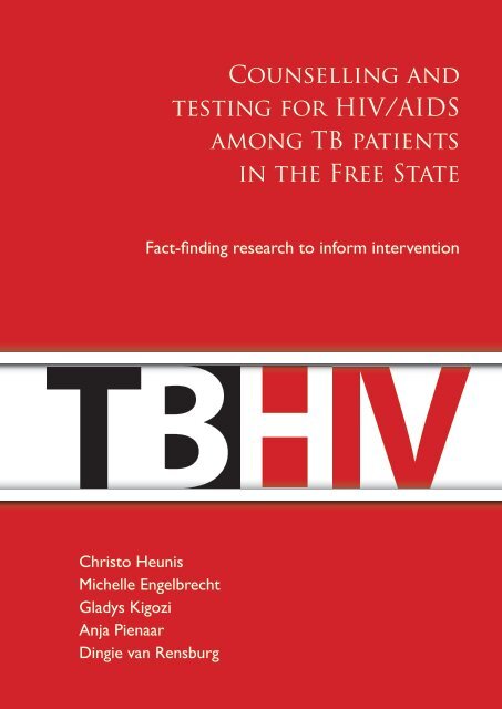 Counselling and testing for HIV/AIDS among TB patients in the Free ...
