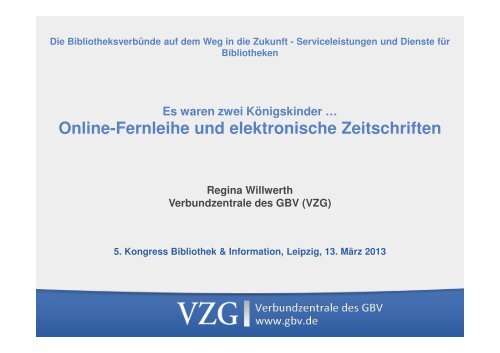 Regina Willwerth: Online-Fernleihe und elektronische Zeitschriften