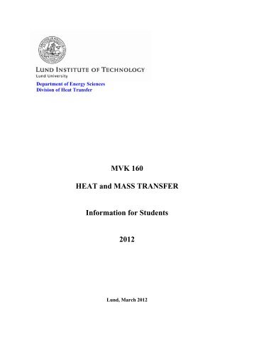 MVK 160 HEAT and MASS TRANSFER Information for Students 2012