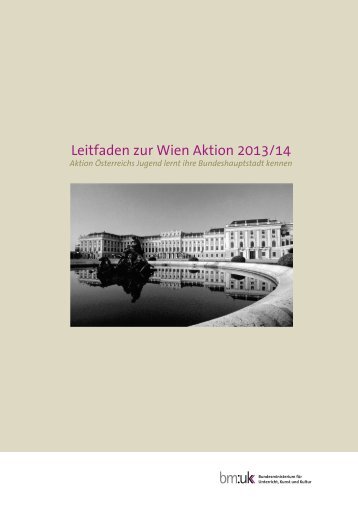 Leitfaden zur Wien Aktion 2013/14 - Bundesministerium für ...