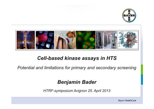 Cell-based kinase assays in HTS Benjamin Bader