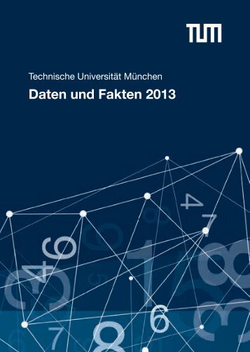 Daten und Fakten 2013 - TUM