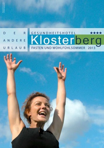 Fasten und Wohlfühlsommer 2013 - Gesundheitshotel Klosterberg