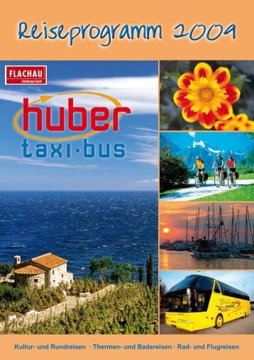 Reiseprogramm 2009 - Huber Reisen - Flughafentransfer - Flachau