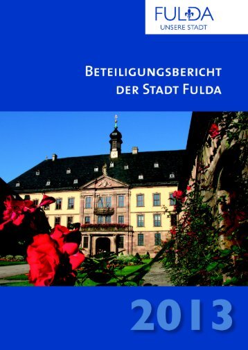 Beteiligungsbericht 2013 - in Fulda