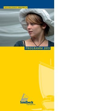 Programm 2013 -Flyer mit Bildern (2,3 MB) - Tagungshaus Bredbeck