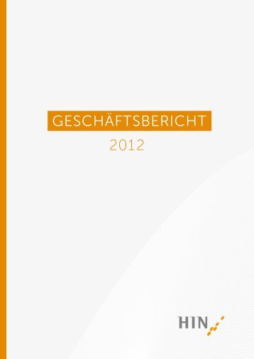 Geschäftsbericht 2012 - HIN Health Info Net