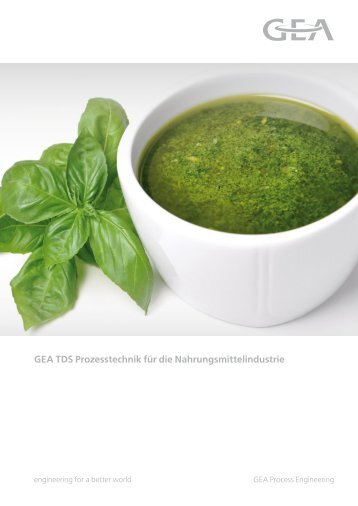 Prozesstechnik für die Nahrungsmittelindustrie - GEA TDS GmbH