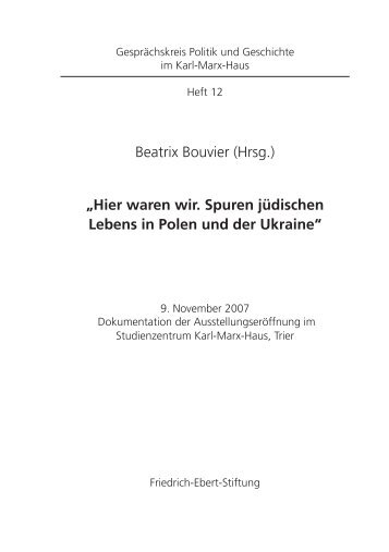 "Hier waren wir. Spuren jüdischen Lebens in Polen und der Ukraine"