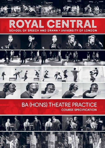 BA (Hons) Theatre Practice Course Specification - Central School of ...