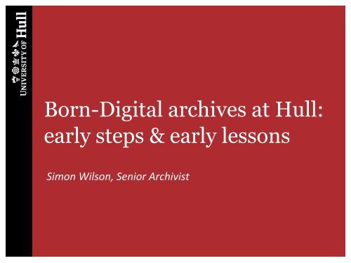 Born-Digital archives at Hull - Hull History Centre